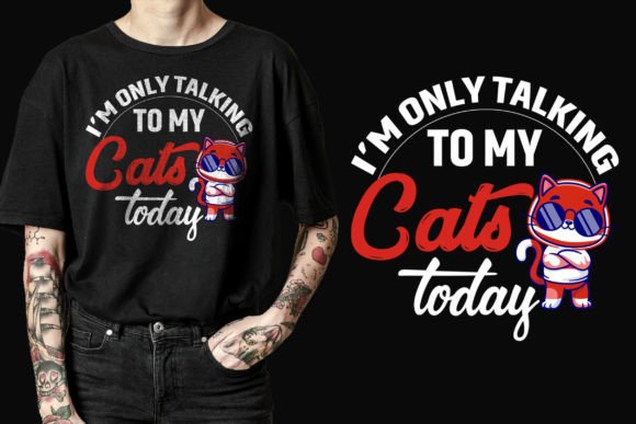 Talking to My Cats Today T-shirt Design: Integrating a Playful Typography Asset Into Your Merch Workflow